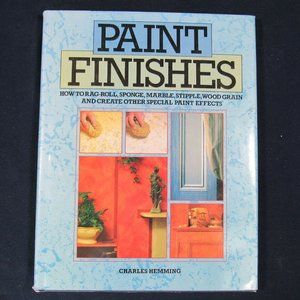 Paint Finishes by Charles Hemming (Hardcover)